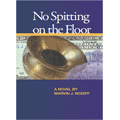 No Spitting on the Floor-A Novel Product Image