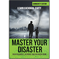 Master Your Disaster: Your Readiness, Response and Recovery Guide Product Image